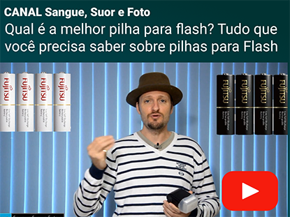 Sangue, Suor e Foto - Qual é a melhor pilha para Flash?